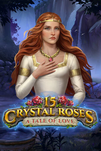 15 Crystal Roses: A Tale of Love онлайн игра GMSlots | GMSlots без регистрации