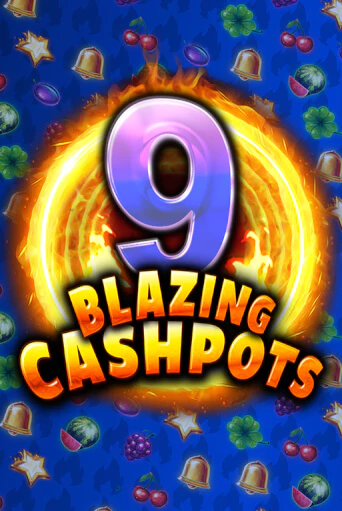 9 Blazing Cashpots онлайн игра GMSlots | GMSlots без регистрации