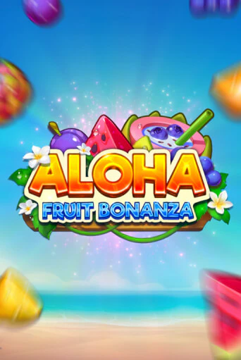 Aloha: Fruit Bonanza онлайн игра GMSlots | GMSlots без регистрации