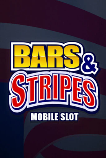 Bars And Stripes онлайн игра GMSlots | GMSlots без регистрации