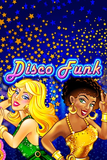 Disco Funk онлайн игра GMSlots | GMSlots без регистрации