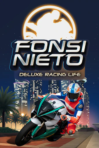 Fonsi Nieto Deluxe Racing Life онлайн игра GMSlots | GMSlots без регистрации