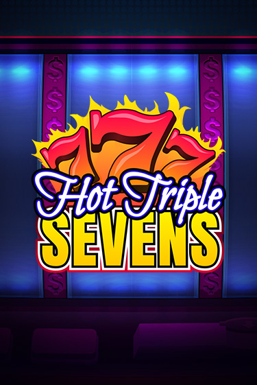Hot Triple Sevens онлайн игра GMSlots | GMSlots без регистрации