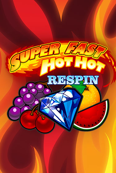 Super Fast Hot Hot RESPIN онлайн игра GMSlots | GMSlots без регистрации