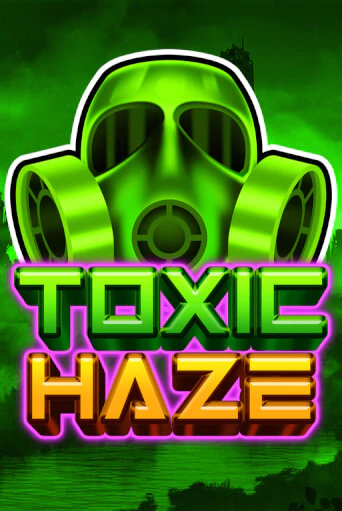 Toxic Haze онлайн игра GMSlots | GMSlots без регистрации